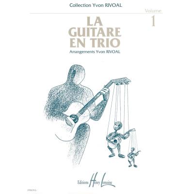 Partitions classique LEMOINE RIVOAL YVON - GUITARE EN TRIO VOL.1 - 3 GUITARES Guitare