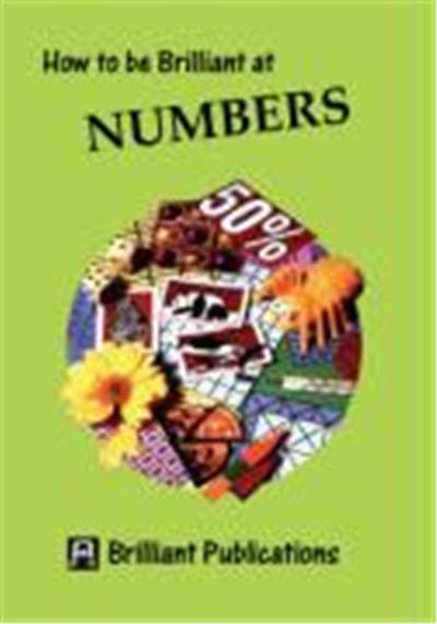 How to Be Brilliant at Numbers