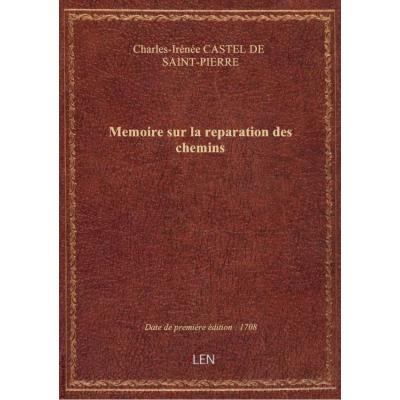 Memoire sur la reparation des chemins