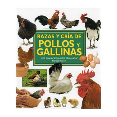 Razas Y Cria De Pollos Y Gallinas