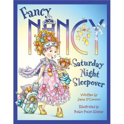 Fancy Nancy Saturday Night Sleepover (Fancy Nancy) (Paperback)