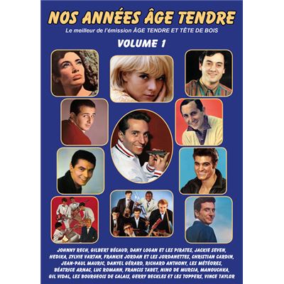 Nos années Âge Tendre : Le meilleur de l'émission Âge Tendre et Tête de Bois - volume 1