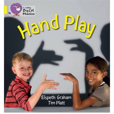 Collins Big Cat Phonics - Hand Play: Band 3/Yellow (Paperback)
