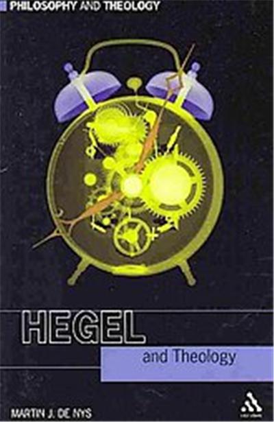 Hegel and Theology, Philosophy and Theology