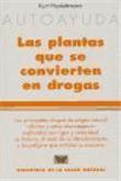 Plantas que se convierten en drogas - 1
