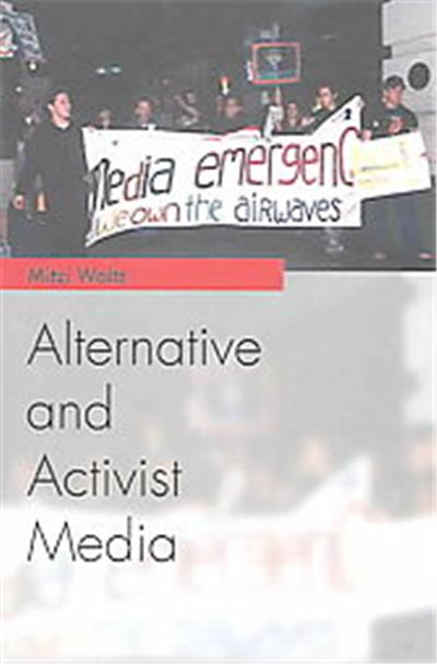 Alternative And Activist Media, Media Topics