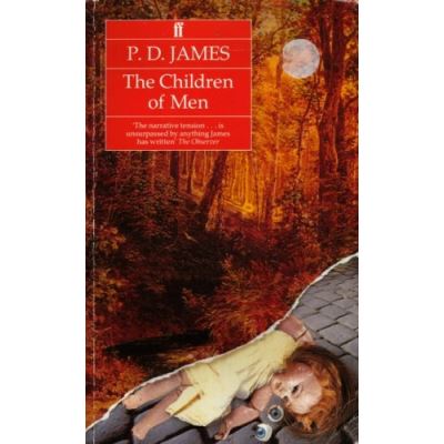 The Children of Men James, P D - broché - James, P D - Achat Livre