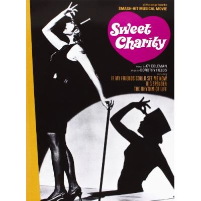 Partitions variété, pop, rock... MUSIC SALES SWEET CHARITY - ALL THE SONGS FROM THE HIT MUSICAL MOVIE - PVG Piano voix guitare