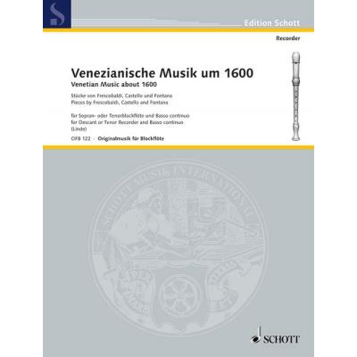 Partitions classique SCHOTT LINDE HANS M. - VENEZIANISCHE MUSIK UM 1600 - SOPRANO OR TENOR RECORDER AND BASSO CONTINUO Flûte à bec