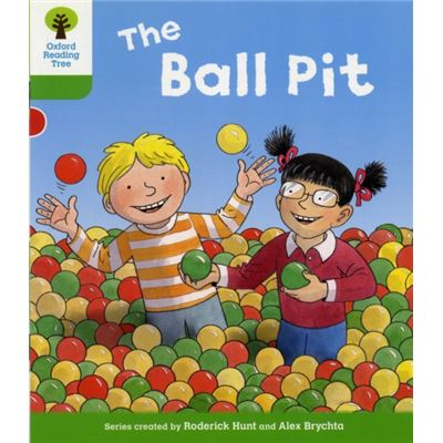 Oxford Reading Tree: Level 2: Decode and Develop: The Ball Pit (Ort Decode and Develop Stories)