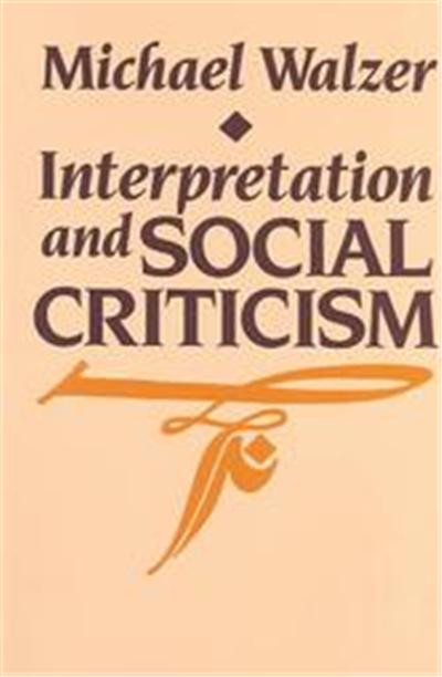 Harvard Univ Pr Interpretation And Social Criticism, Tanner Lectures On Human Values