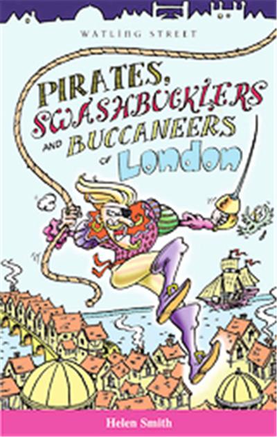 Pirates, Swashbucklers and Buccaneers of London