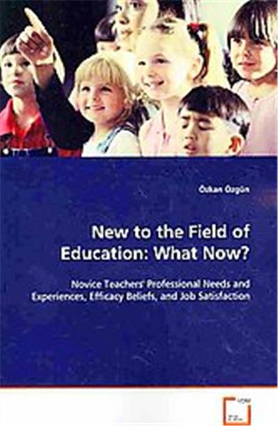 New to the Field of Education