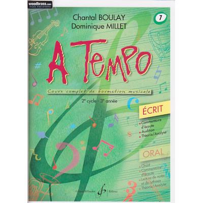 Méthodes et pédagogie BILLAUDOT BOULAY C., MILLET D. - A TEMPO, VOL. 7 ECRIT Formation musicale - solfège