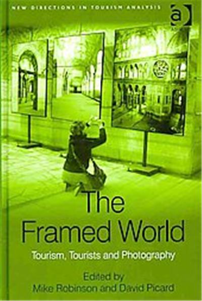 The Framed World, New Directions in Tourism Analysis