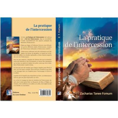 La pratique de l'intercession Zacharias Tanee Fomum