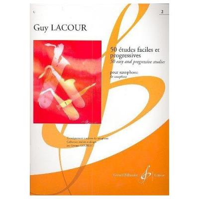 50 Etudes Faciles et Progressives Volume 2 - Saxophone Guy Lacour