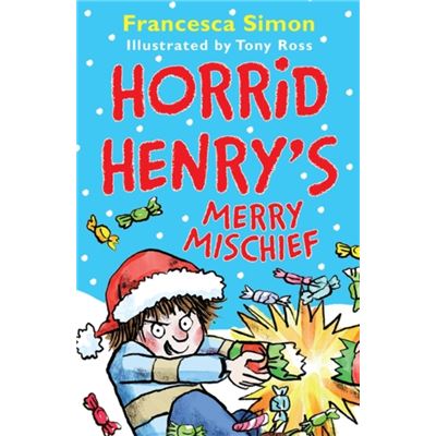Horrid Henrys Merry Mischief