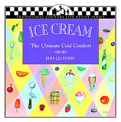 Ice Cream, Traditional Country Life Recipe Series