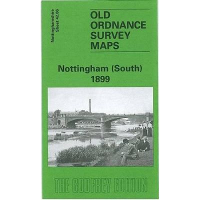 Nottingham (South) 1899: Nottinghamshire Sheet 42.06 (Old O.S. Maps of Nottinghamshire) - [Version Originale]