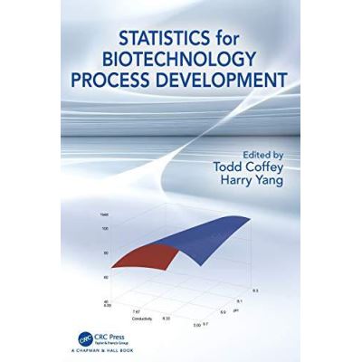 Statistics for Biotechnology Process Development - [Version Originale]