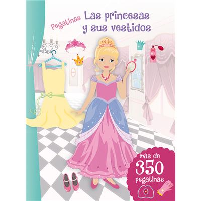 Libro Las Princesas y sus de autores español pegatinas. n.ed picarona vestisos tapa blanda