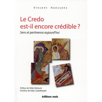 Le Crédo Est Il Encore Credible ?