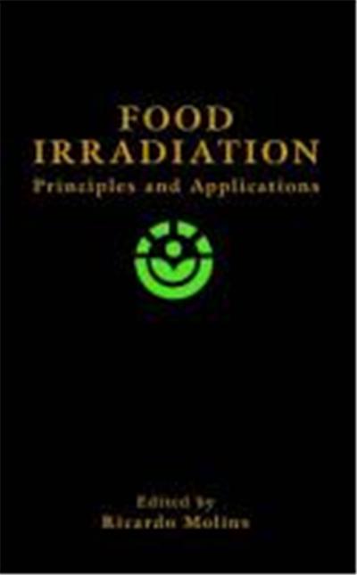 Food Irradiation: Principles and Applications