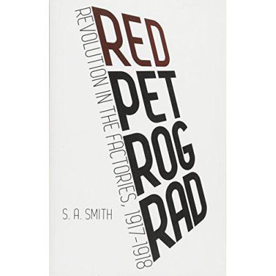 Red Petrograd Revolution in the Factories, 1917-1918 - [Version Originale]