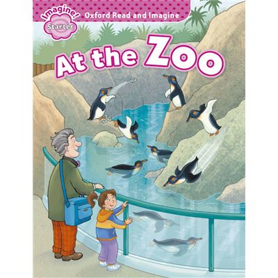 Oxford Read & Imagine Starter At The Zoo