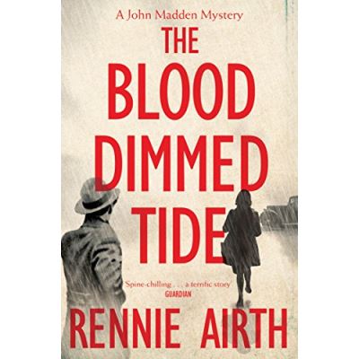 The Blood Dimmed Tide Airth Rennie