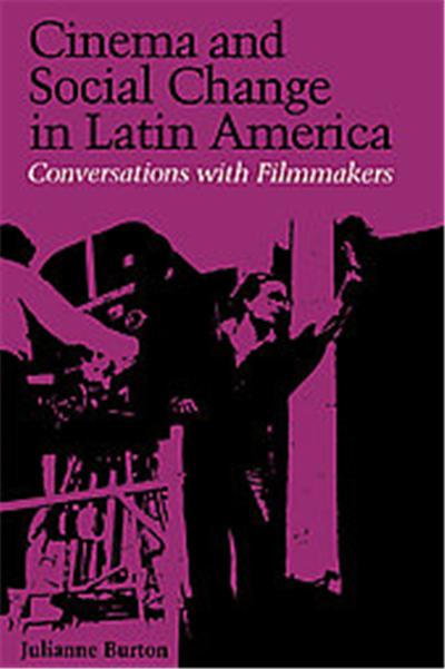 Cinema and Social Change in Latin America, Institute of Latin American Studies Series