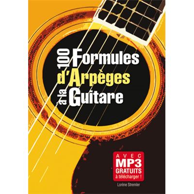 100 Formules d'arpèges à la guitare