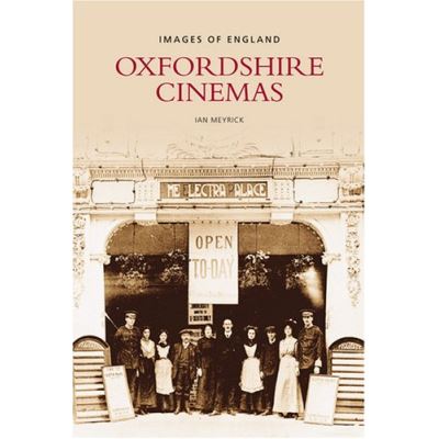 Oxfordshire Cinemas Ian Meyrick