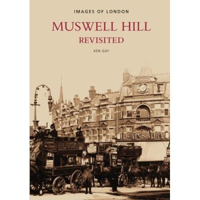 Muswell Hill Revisited (Images of England)