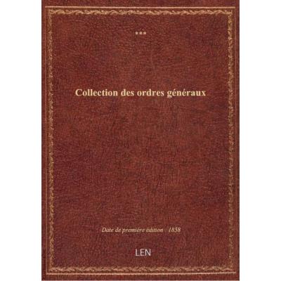 Collection des ordres généraux (2e édition) / Compagnie du chemin de fer de Paris à Orléans. Service