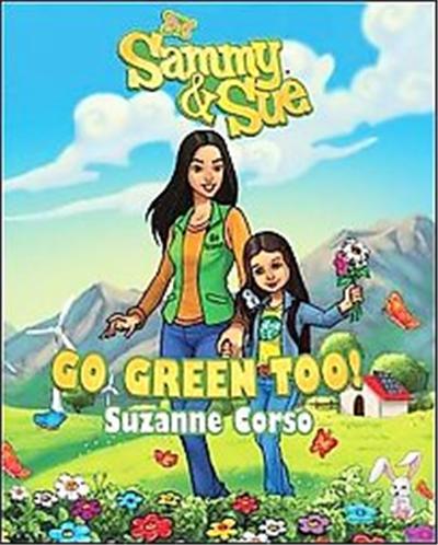 Sammy & Sue Go Green Too!, Sammy & Sue