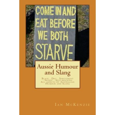 Aussie Humour and Slang: Volume 1