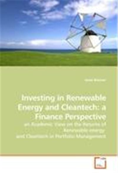 Investing in Renewable Energy and Cleantech