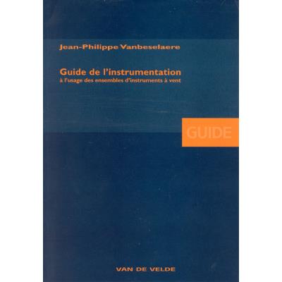 Librairie, papeterie, dvd... VAN DE VELDE VANBESELAERE JEAN-PHILIPPE - GUIDE DE L'INSTRUMENTATION Technique
