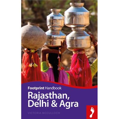 Rajasthan, Delhi & Agra (Footprint Handbook) (Paperback)