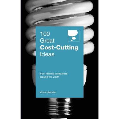 100 Great Cost Cutting Ideas