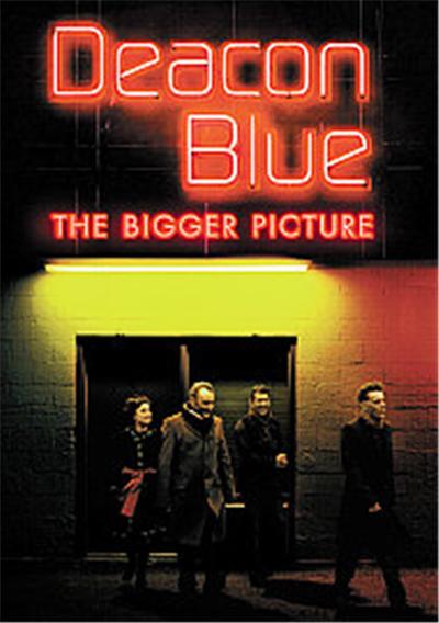 Deacon Blue - The Bigger Picture
