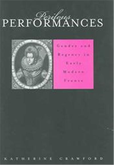 Perilous Performances, Harvard Historical Studies Series
