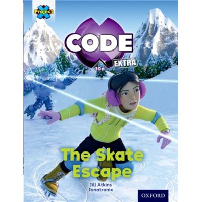 Project X Code Extra: Orange Book Band, Oxford Level 6: Big Freeze: The Skate Escape (Paperback)