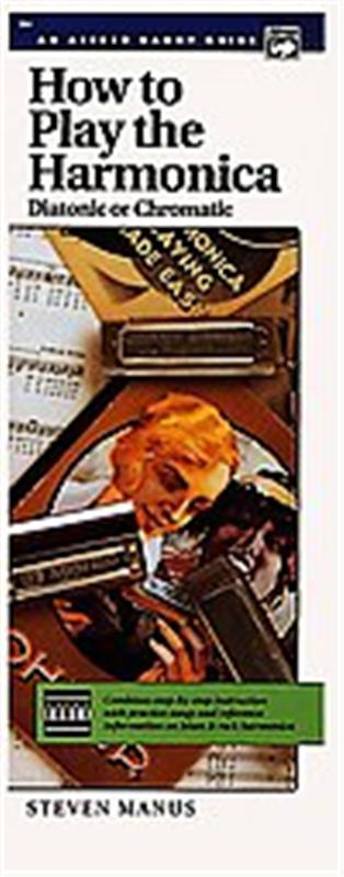 Learn to Play the Alfred Way Harmonica Chromatic and Diatonic Blues, Country, Folk, Rock