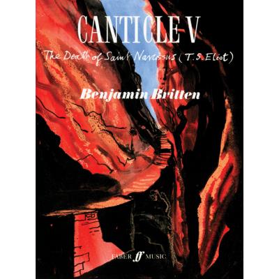 Partitions classique FABER MUSIC BRITTEN BENJAMIN - CANTICLE V. THE DEATH OF ST NARCISSUS - VOICE AND PIANO (PAR 10 MINIMUM) Choeur et ensemble vocal