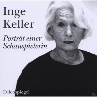 Inge Keller - Porträt einer Schauspielerin. CD