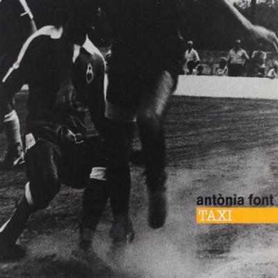 Antonia Font - Taxi