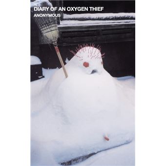 Diary Of An Oxygen Thief Anonymous, - broché - Anonymous - Achat Livre | fnac